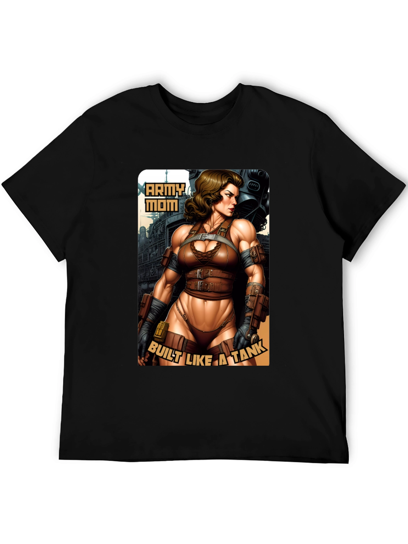 Army Mom Built Like a Tank T-Shirt