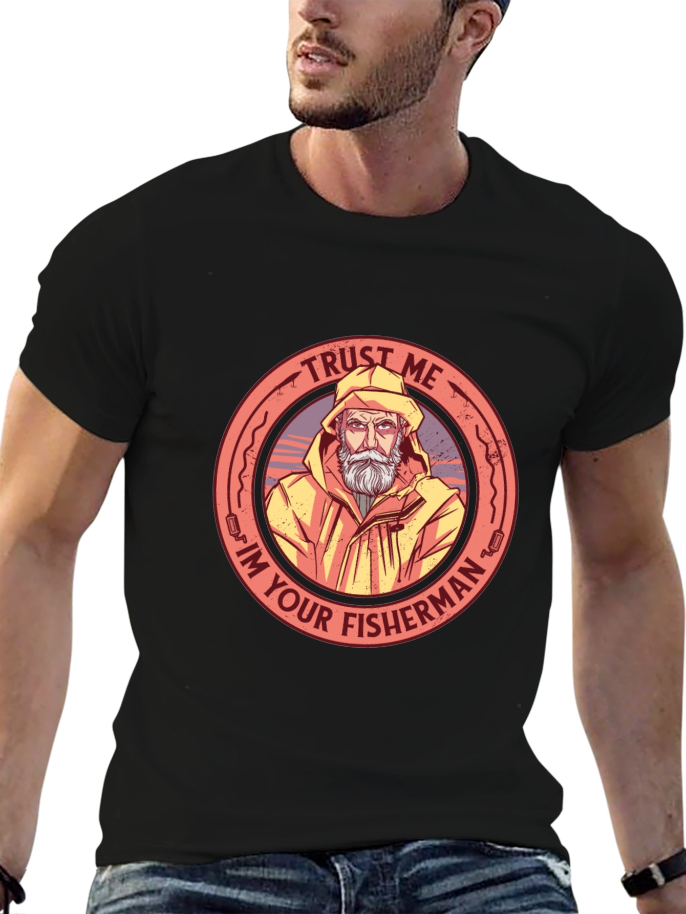 Trust Me Im Your Fisherman Graphic T-Shirt