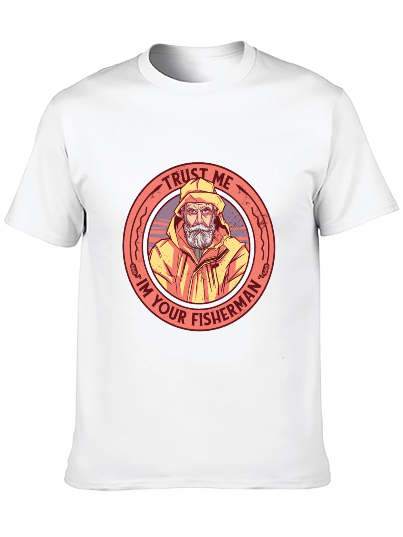 Trust Me Im Your Fisherman Graphic T-Shirt