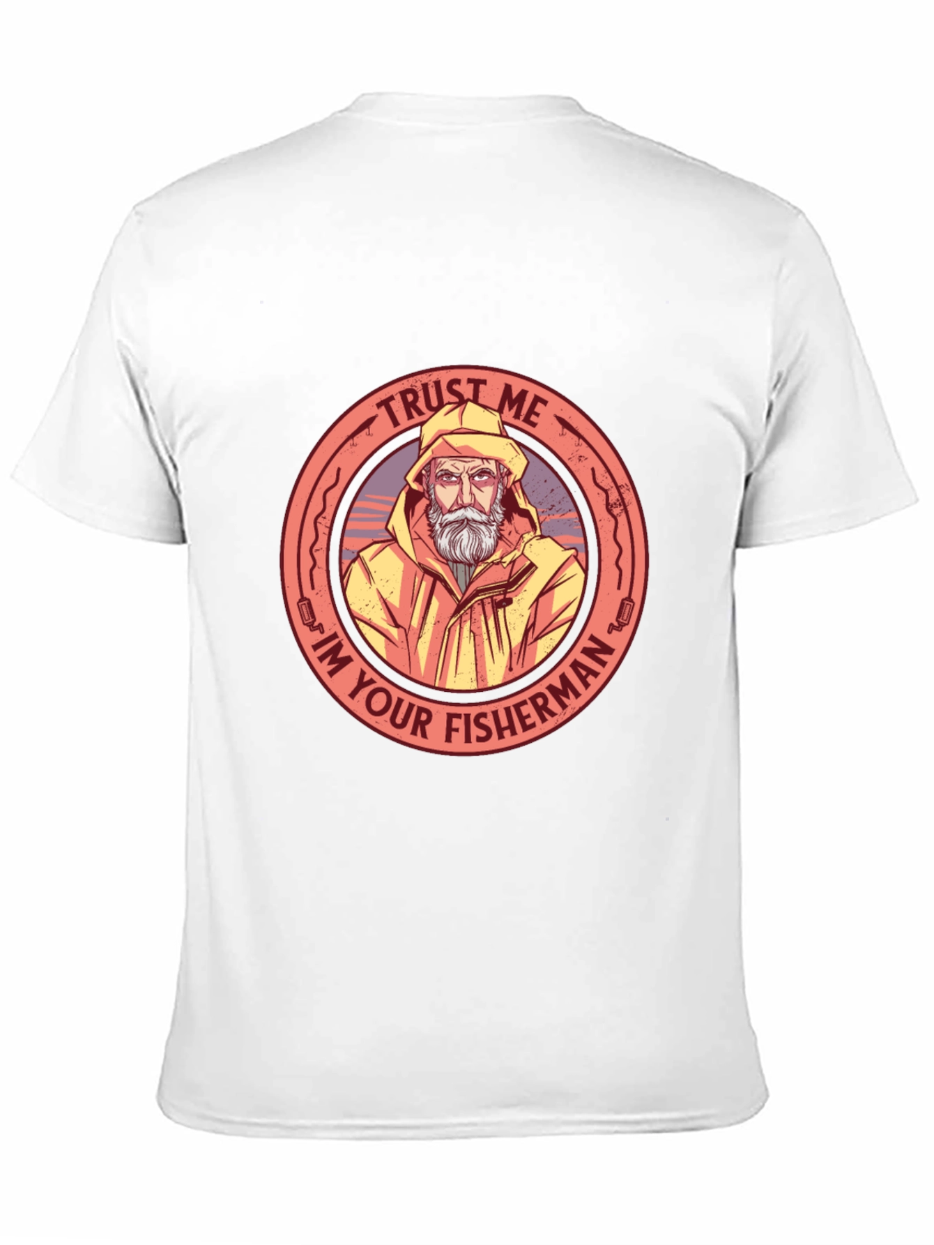 Trust Me Im Your Fisherman Graphic T-Shirt