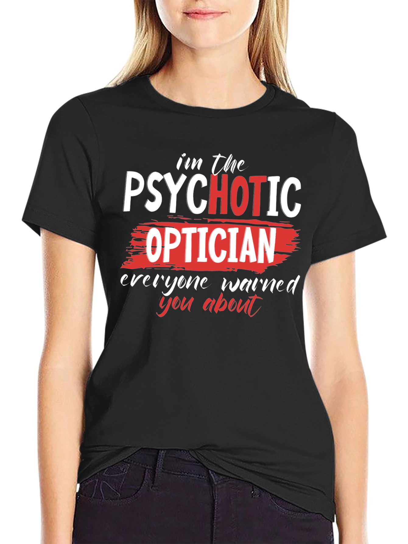 Psychotic Optician Graphic T-Shirt