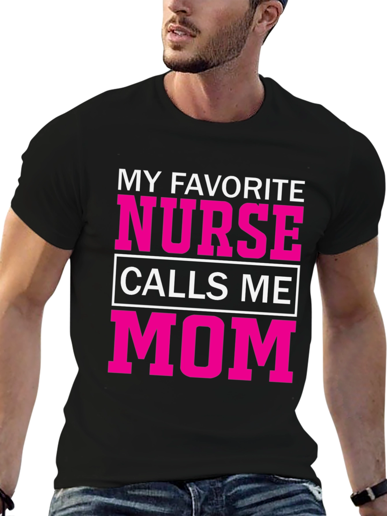My Favorite Nurse Calls Me Mom T-Shirt