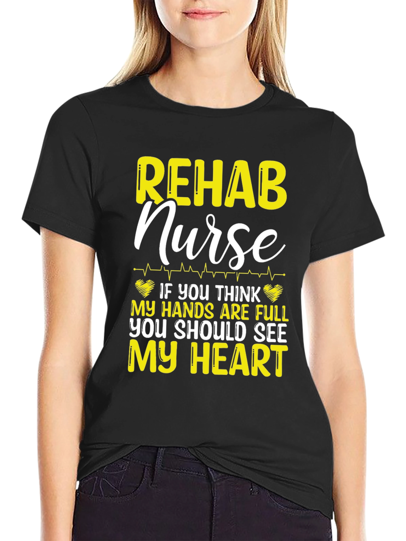 Rehab Nurse T-Shirt: Full Hands Full Heart!