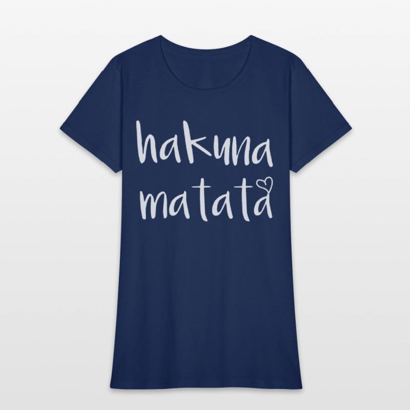 Hakuna Matata Don t Worry Happy Disney Cool Gift W