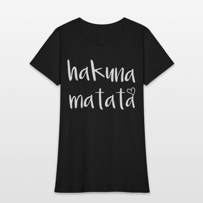 Hakuna Matata Don t Worry Happy Disney Cool Gift W