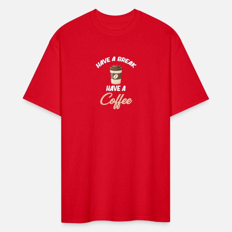 Have A Break Have Coffee Cafecito Espresso