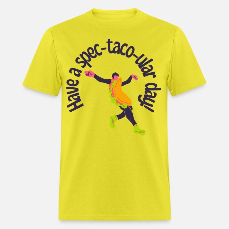 Have a spec-taco-ular day