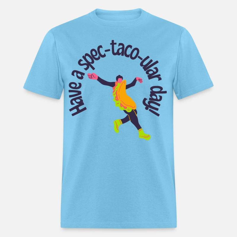 Have a spec-taco-ular day