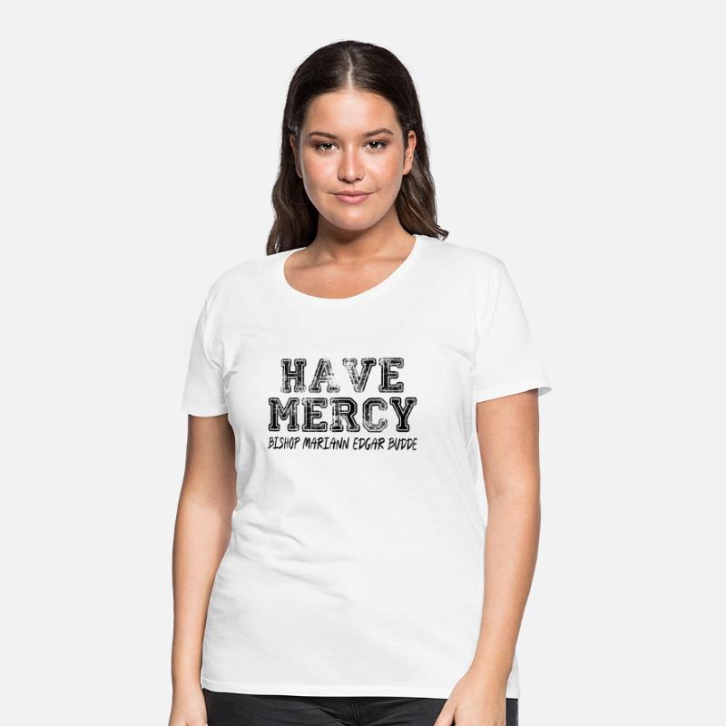 Have Mercy Bishop Mariann Edgar Budde T-Shirt