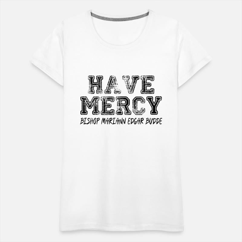 Have Mercy Bishop Mariann Edgar Budde T-Shirt