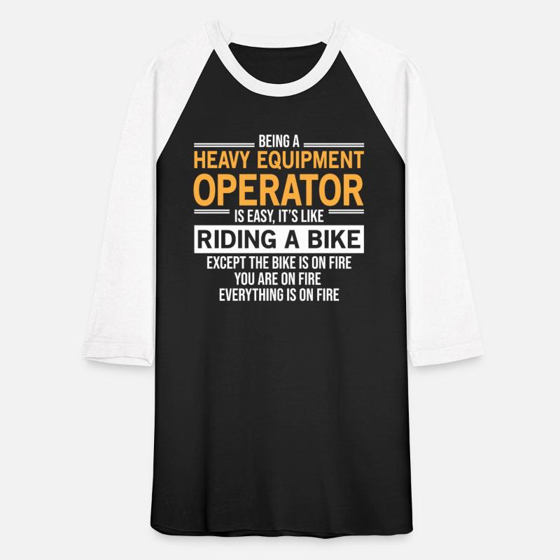 Heavy Equipment Operator Is Easy