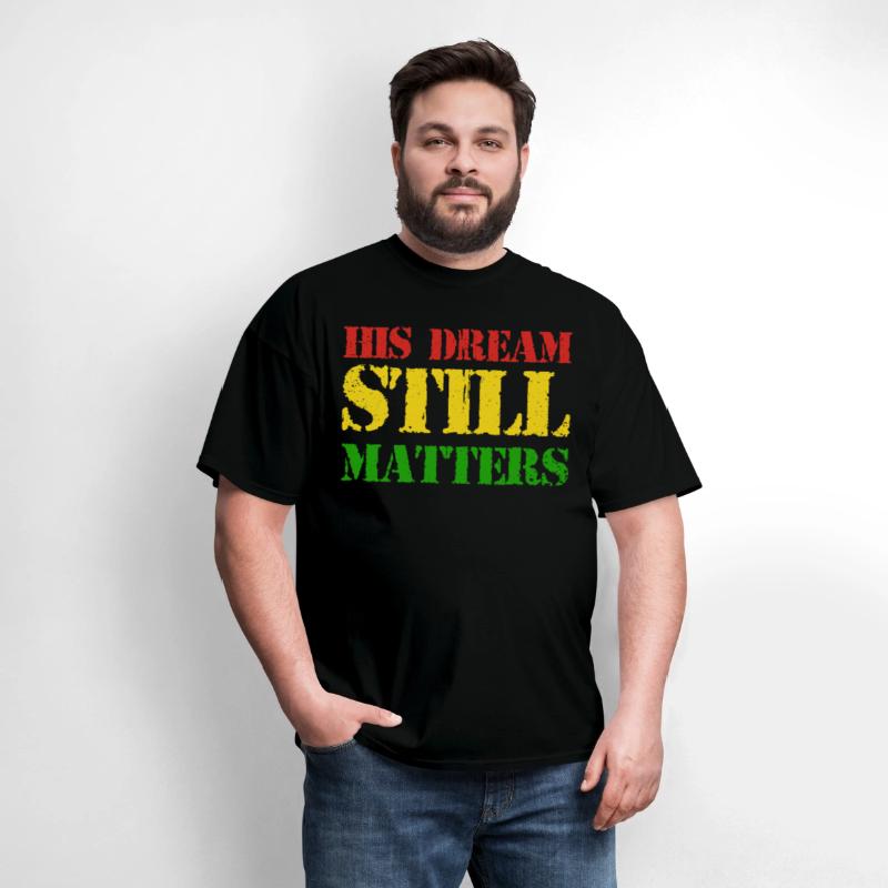 His Dream Still Matters Martin Luther King Day