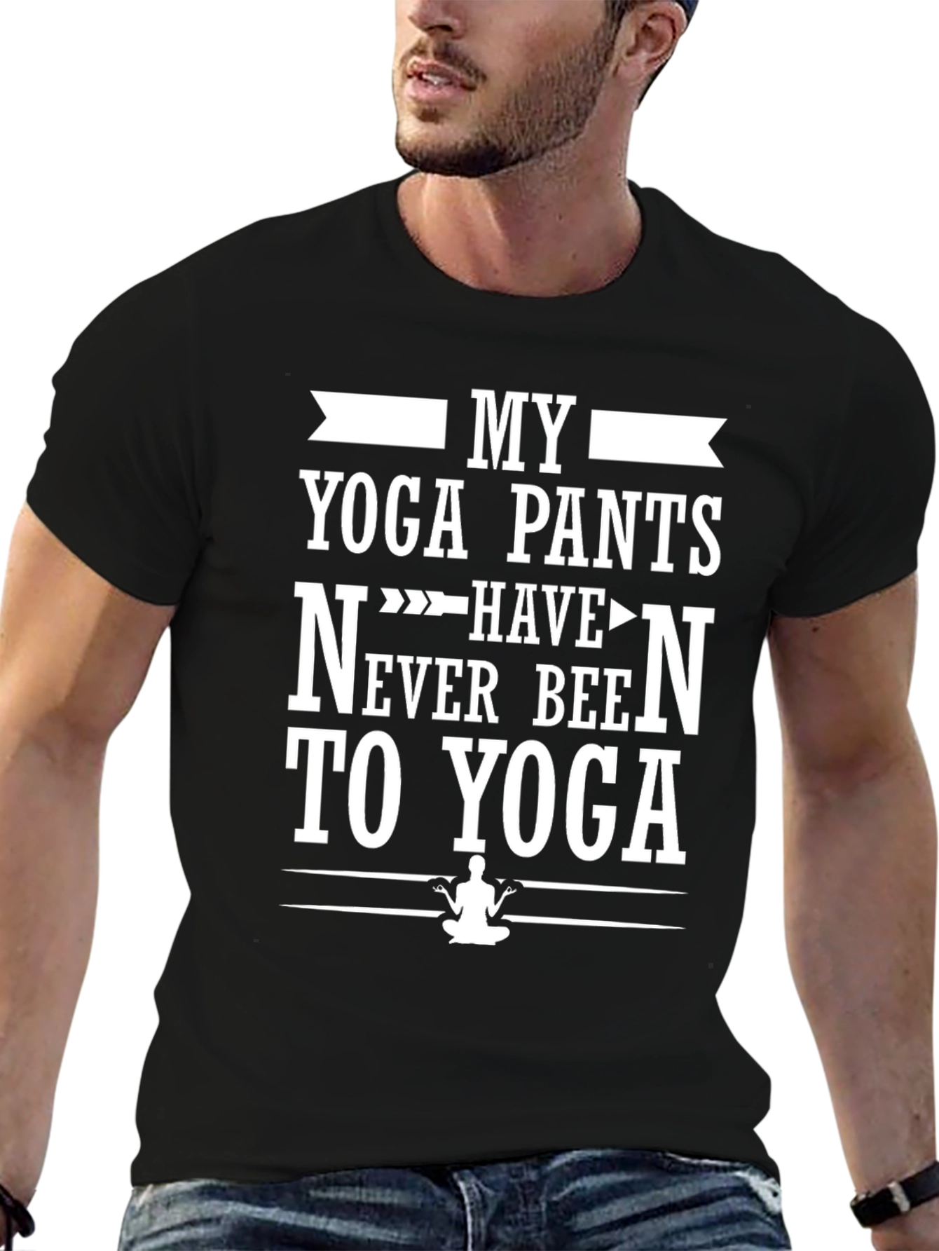 Funny Yoga Pants T-Shirt - Never Been To Yoga