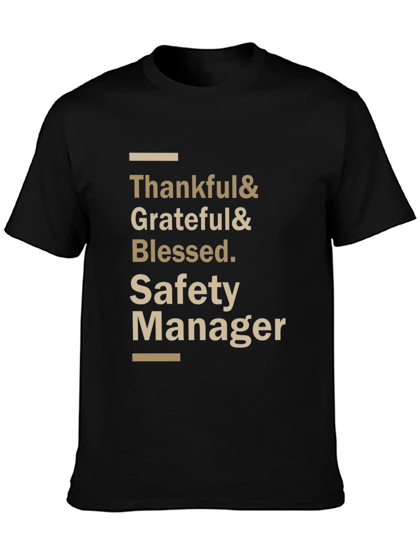 Thankful Grateful Blessed Safety Manager T-Shirt