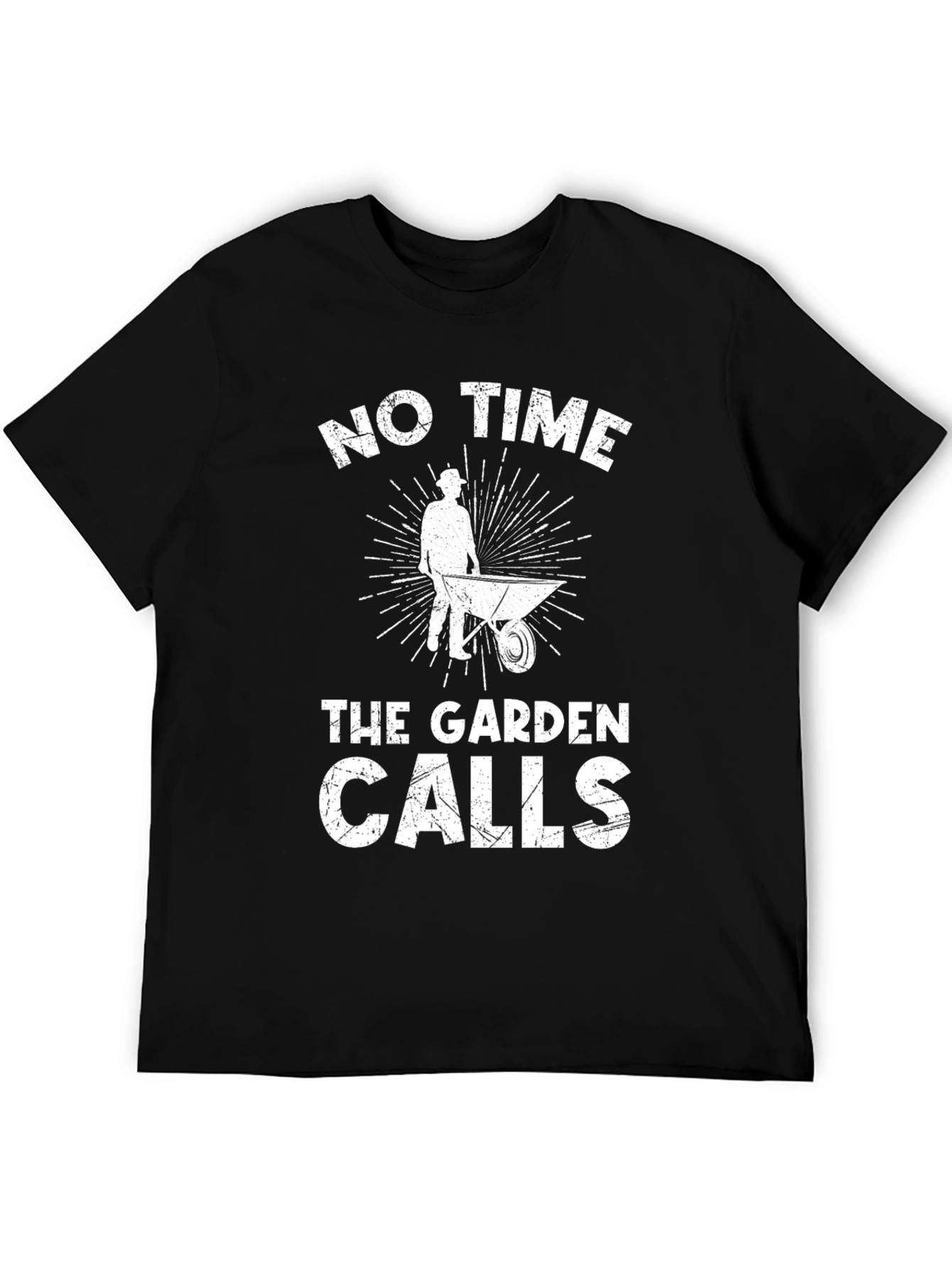 Gardener T-Shirt - No Time The Garden Calls