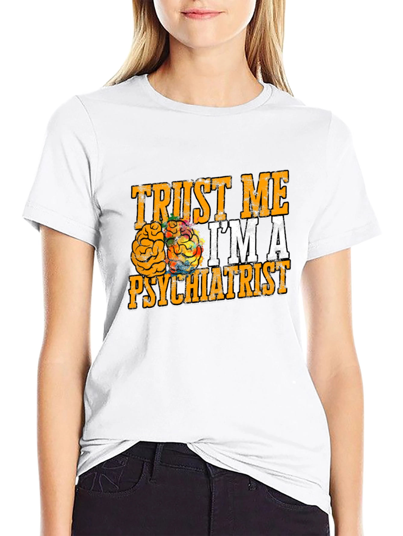Trust Me Im A Psychiatrist T-Shirt