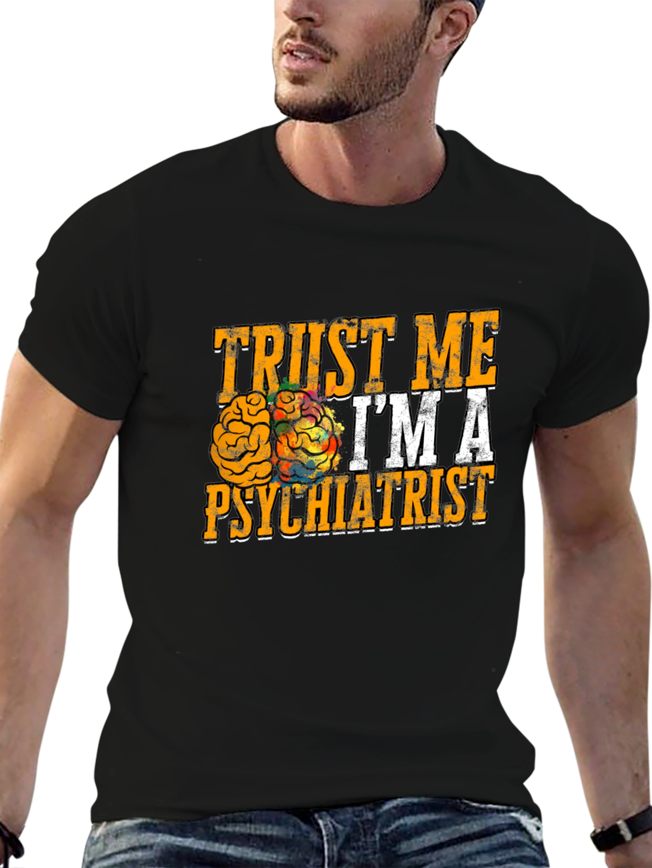 Trust Me Im A Psychiatrist T-Shirt