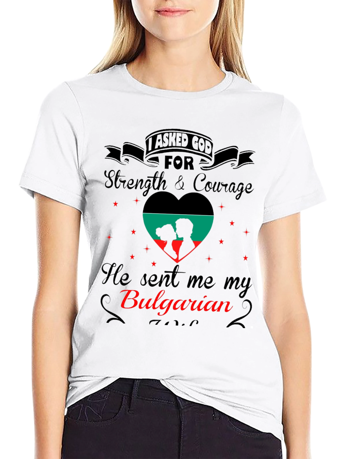 I Asked God For Bulgarian T-Shirt
