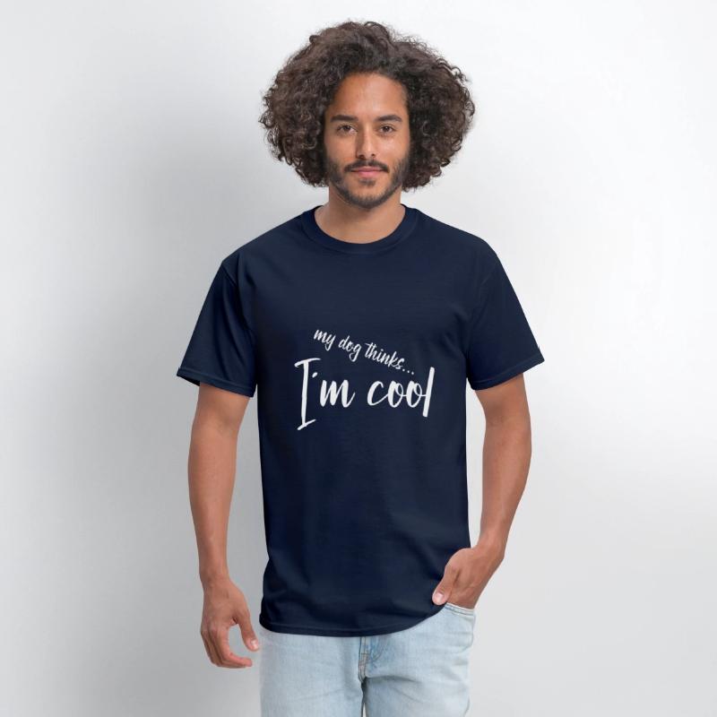 I am cool - my dog thinks