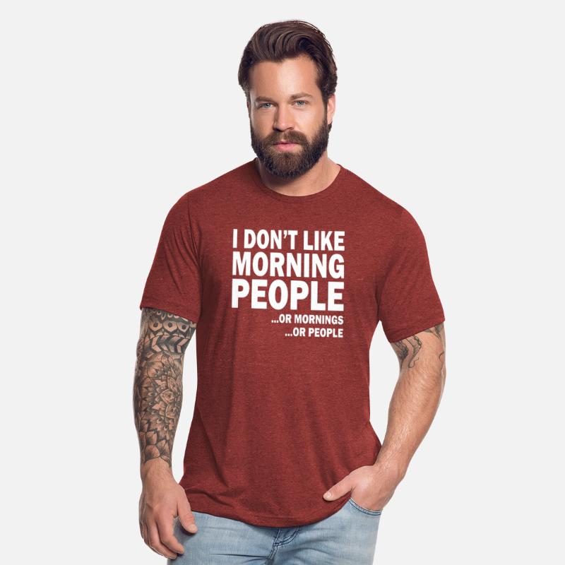 I don't like morning people or mornings or people