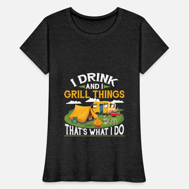 I Drink And I Grill Things Funny Grilling Party
