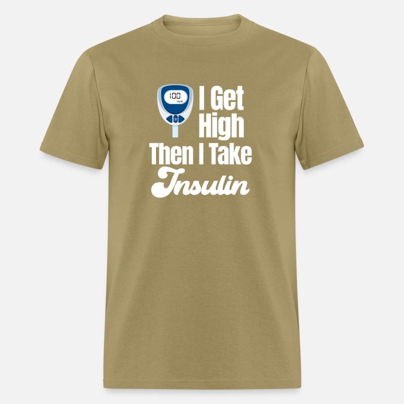 I Get High Then I Take Insulin Funny Diabetes