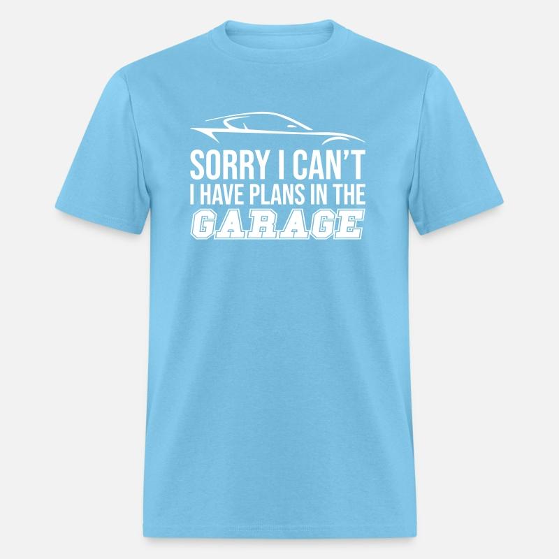 I Have Plans In The Garage