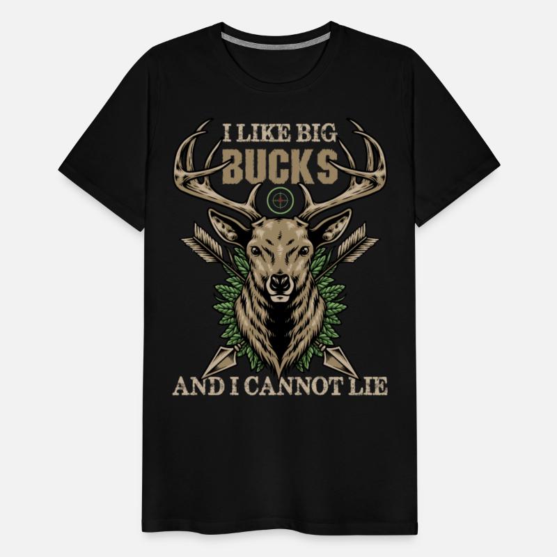 I Like Big Bucks and I Cannot Lie T-shirt Deer Hun