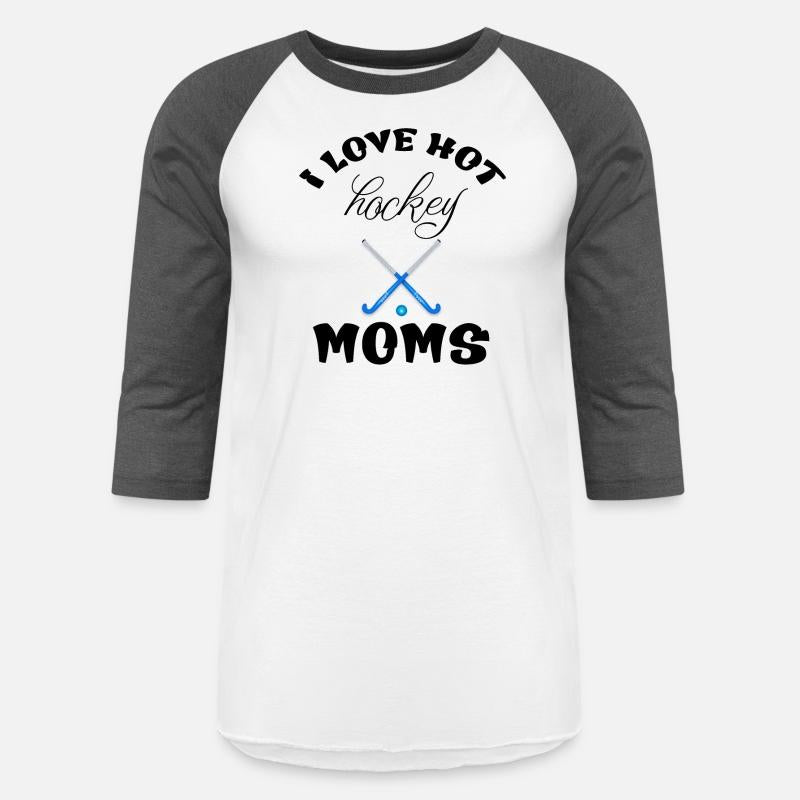 I Love Hockey Moms Funny Design T-Shirt