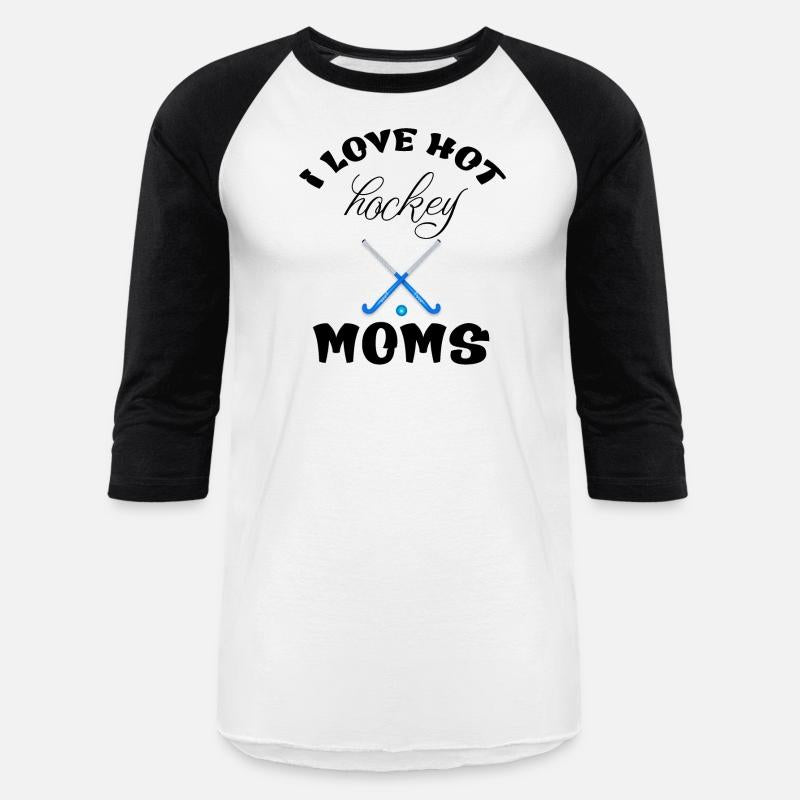 I Love Hockey Moms Funny Design T-Shirt