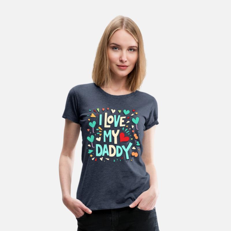 I Love My Daddy - Heartfelt Family Graphic
