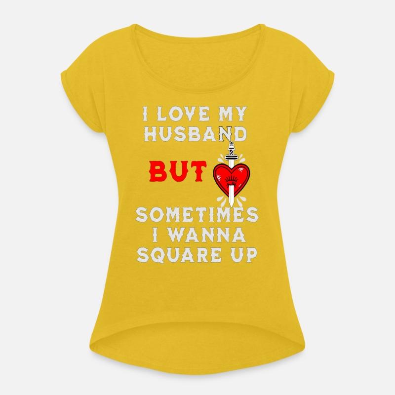 I Love My Husband But Sometimes I Wanna Square Up