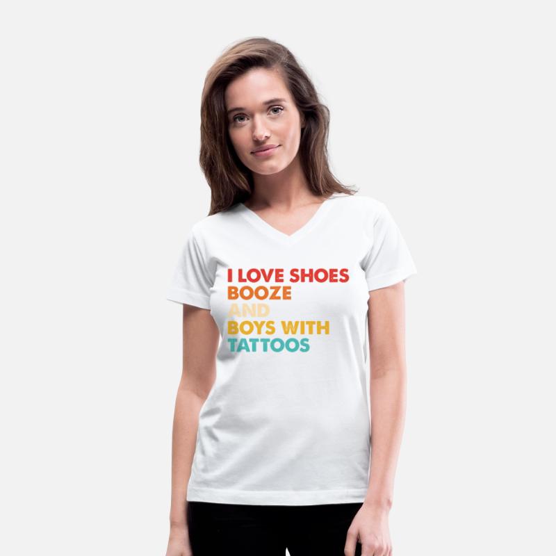 I Love Shoes Booze And Boys With Tattoos
