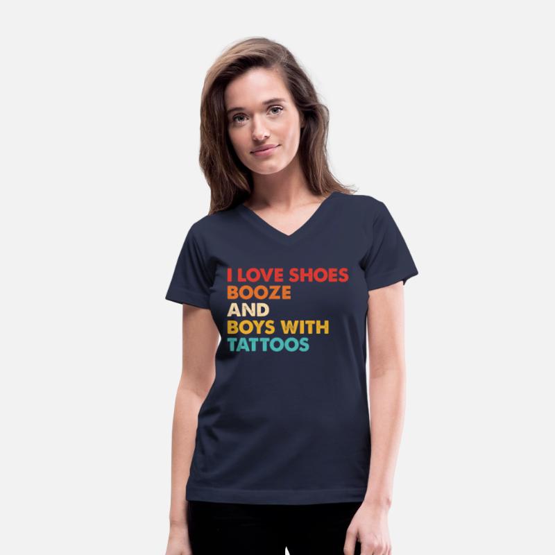I Love Shoes Booze And Boys With Tattoos
