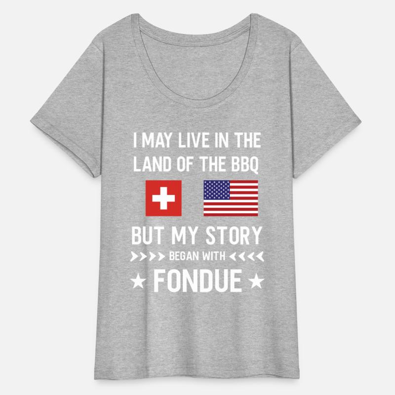 I may live in the Land of bbq my story is Swiss