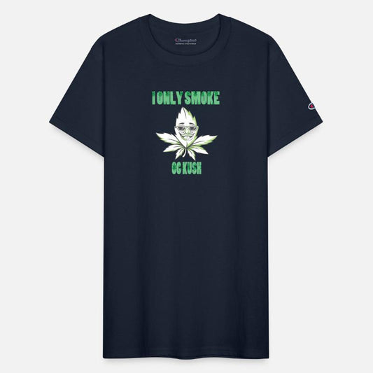 I ONLY SMOKE OG KUSH
