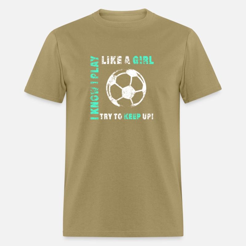 I Play Like A Soccer Player For