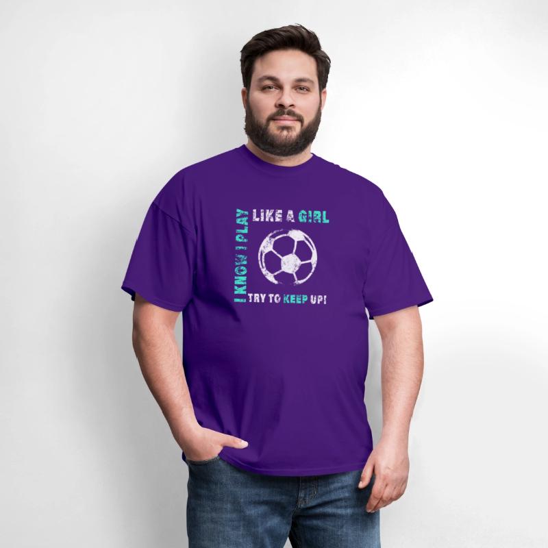 I Play Like A Soccer Player For