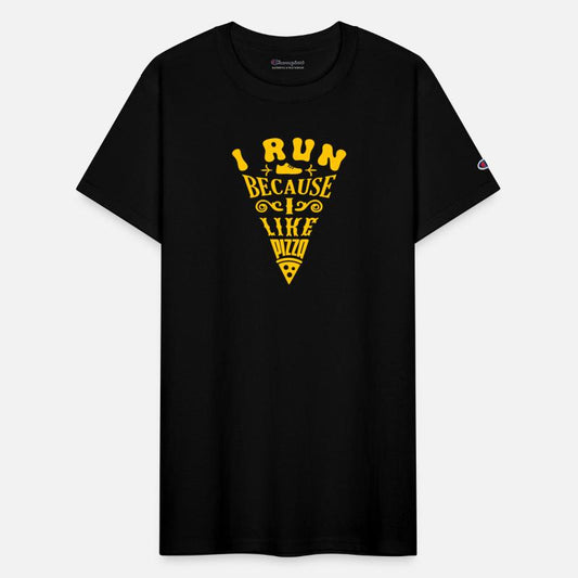 I Run Because I Like Pizza