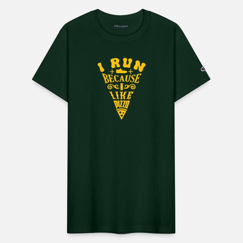 I Run Because I Like Pizza