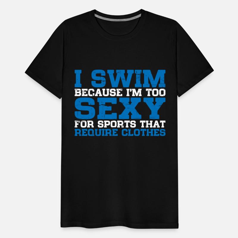 I Swim Because I'm Too Sexy Clothes 3
