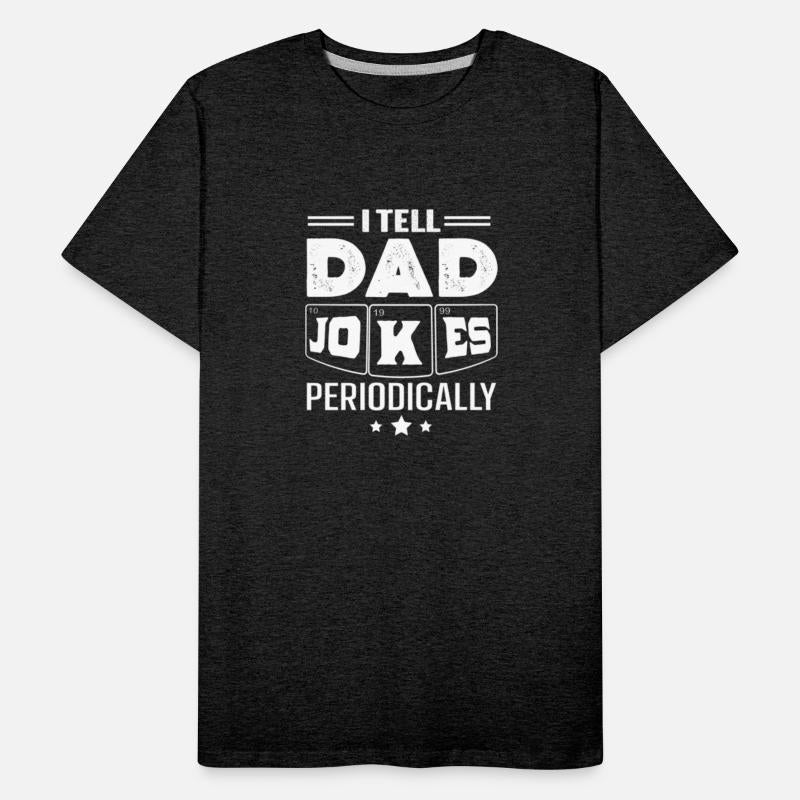 I Tell Dad Jokes Periodically68