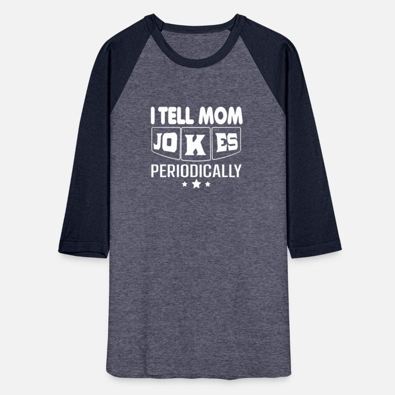 I Tell Mom Jokes Periodically89