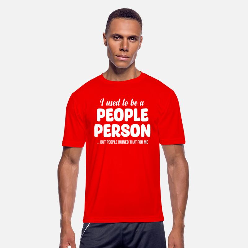 I Used To Be A People Person But People Ruined