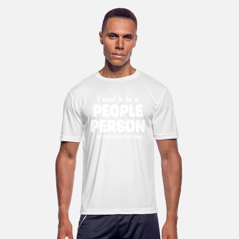 I Used To Be A People Person But People Ruined