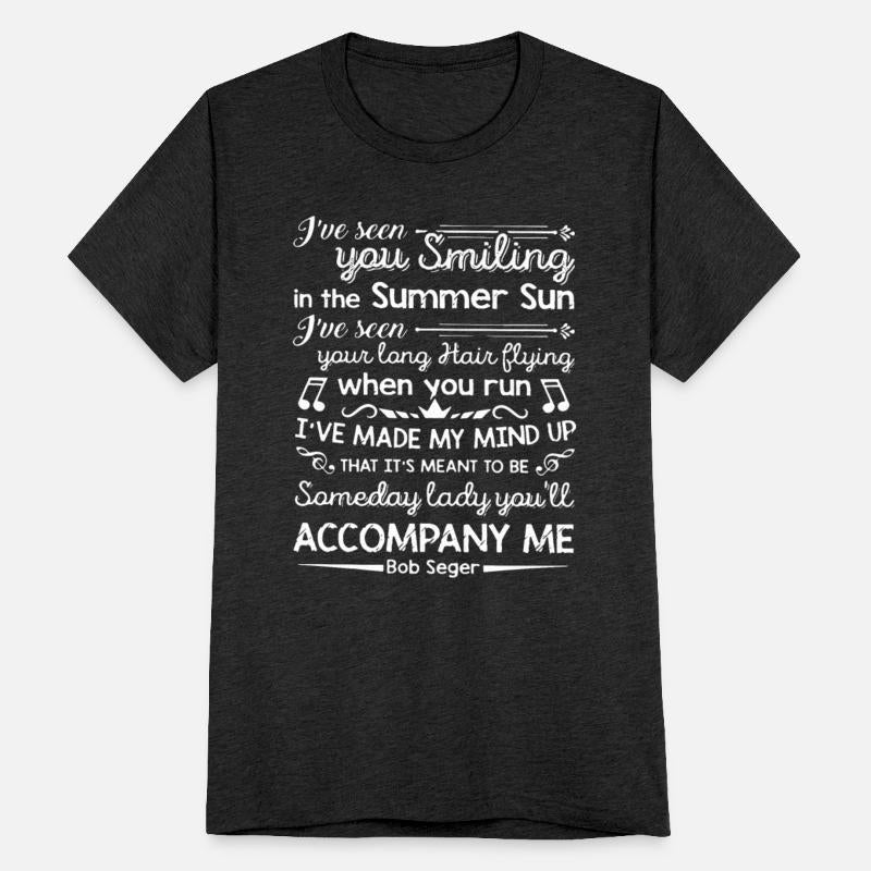 i ve seen you smiling in the summer sun i ve seen