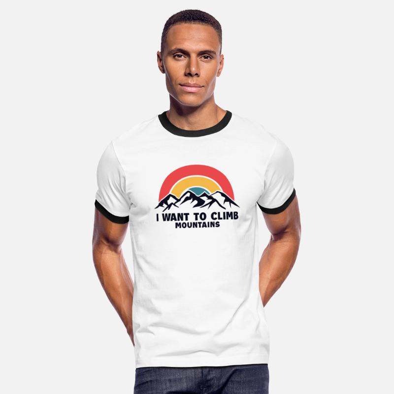 I Want To Climb Mountains Alpine Outdoor Speed