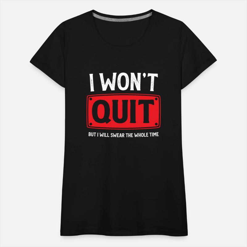 I Won't Quit Funny Workout Running