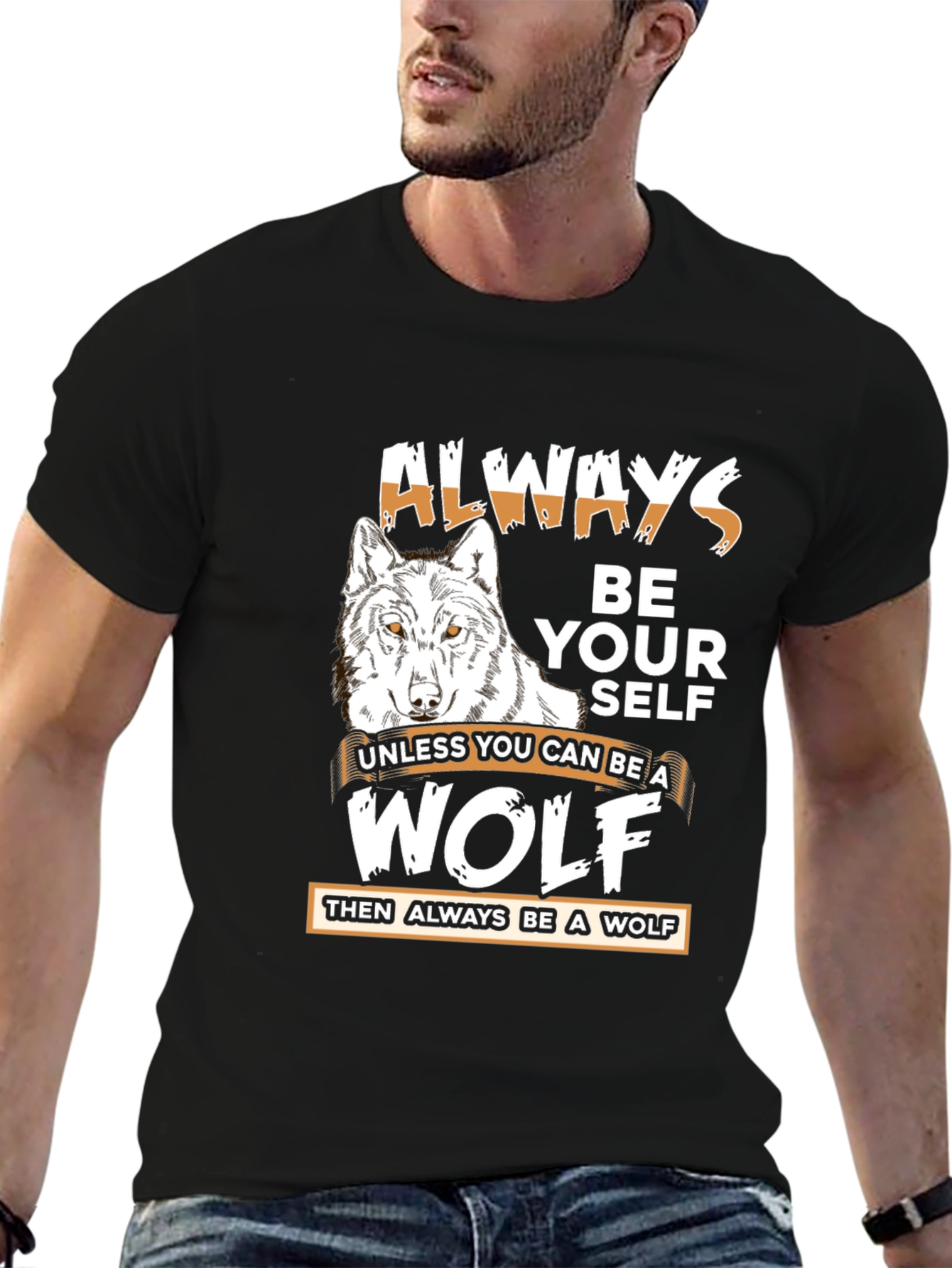 Always Be Yourself Wolf Graphic T-Shirt