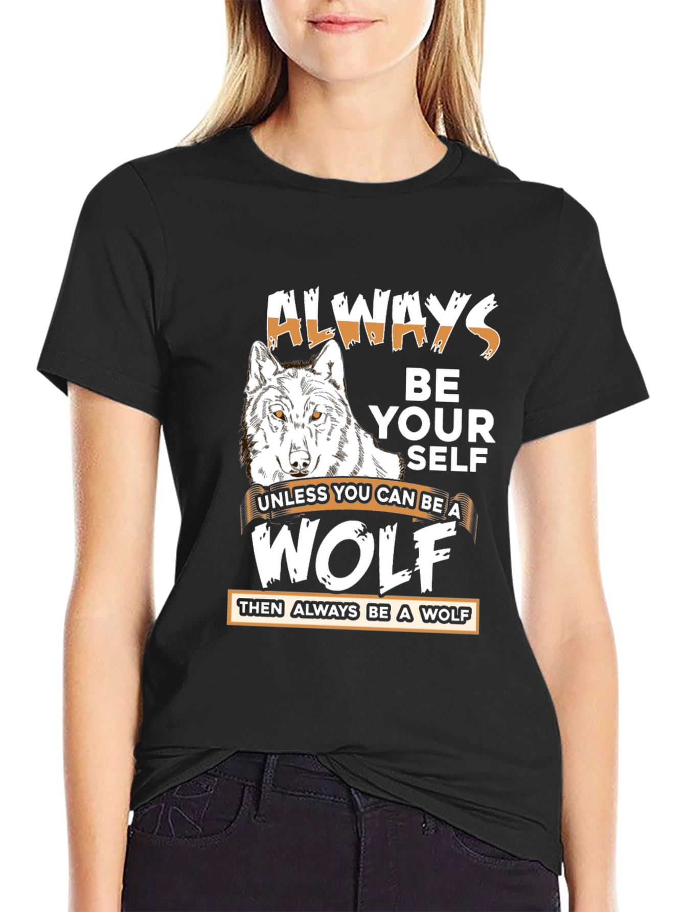 Always Be Yourself Wolf Graphic T-Shirt